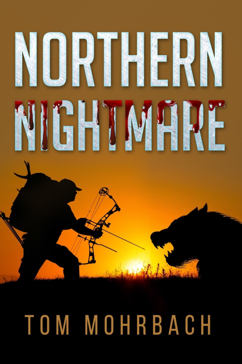 Книга Northern Nightmare Tom Mohrbach