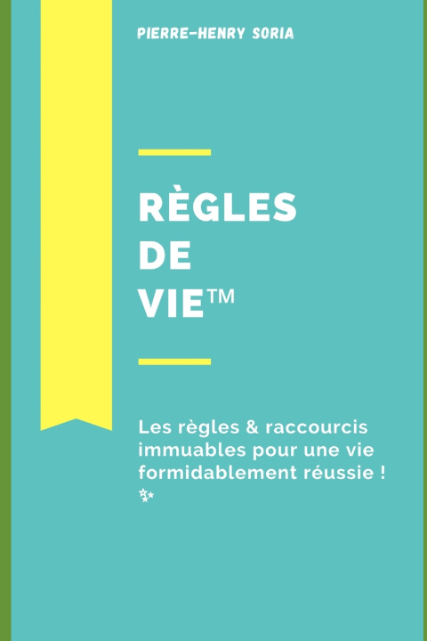Knjiga Règles de Vie™ Pierre-Henry Soria
