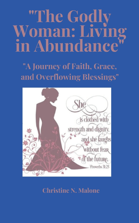 Buch THE GODLY WOMAN CHRISTINE NEWBERRY MALONE