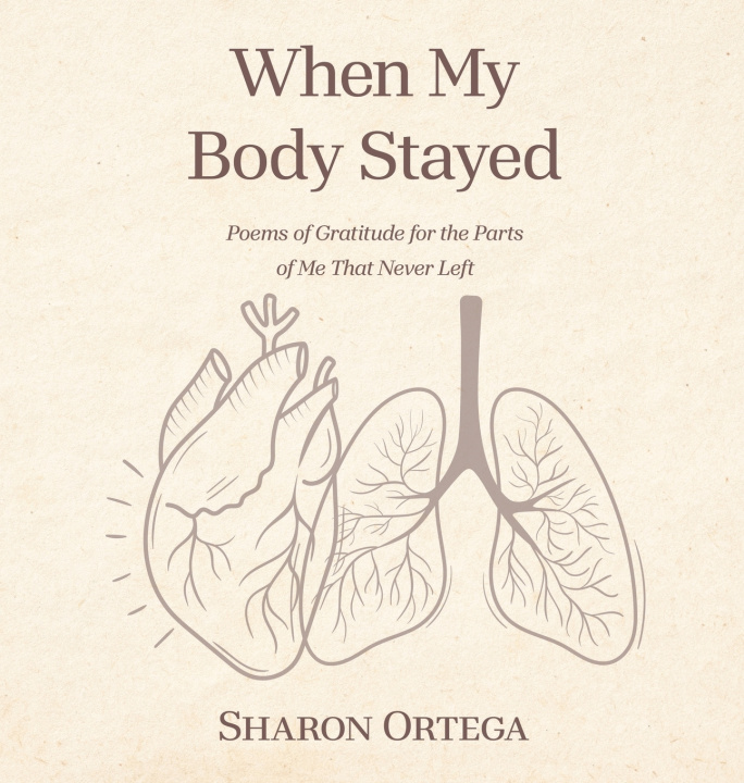 Книга When My Body Stayed Sharon Ortega