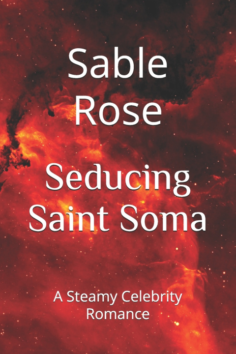 Kniha Seducing Saint Soma Sable Rose