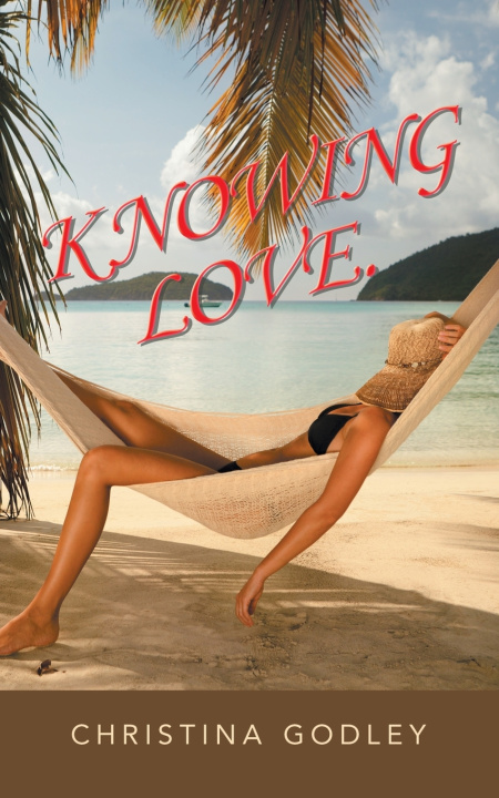 Carte KNOWING LOVE. Christina Godley