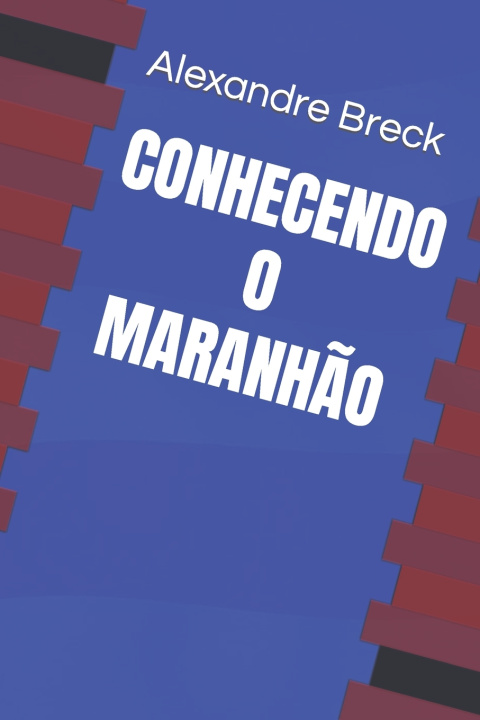Buch CONHECENDO O MARANHÃO Alexandre Breck