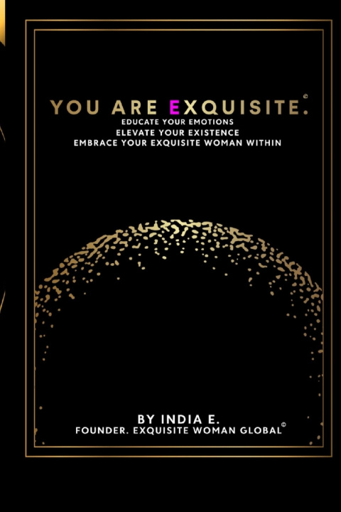 Buch You Are Exquisite. India E.