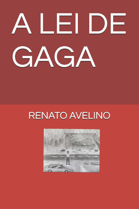 Buch A LEI DE GAGA RENATO RODRIGUES AVELINO