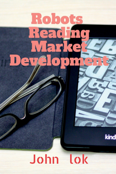 Kniha Robots Reading Market Development John Lok