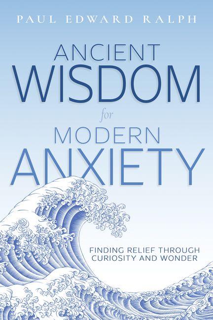 Buch Ancient Wisdom for Modern Anxiety 