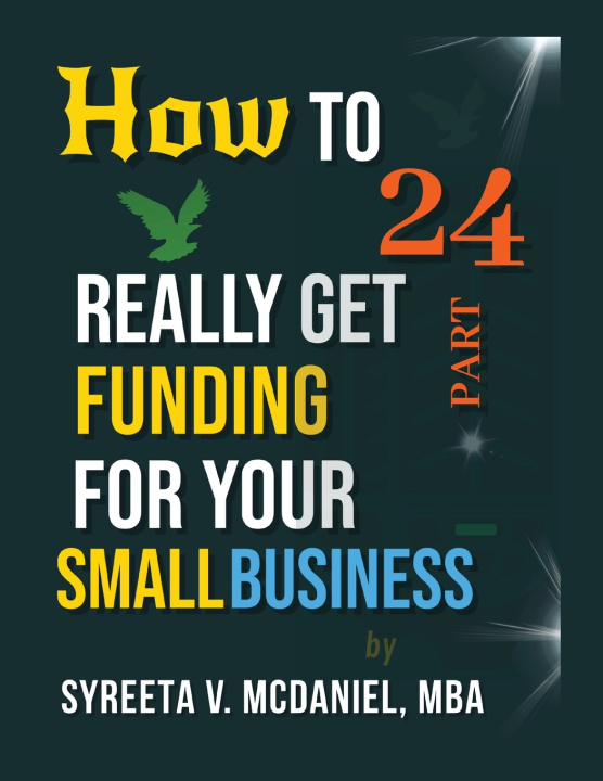 Könyv HTRGF Lesson 24, Who Is the Business Loan Approval Underwriter MBA Syreeta V. McDaniel