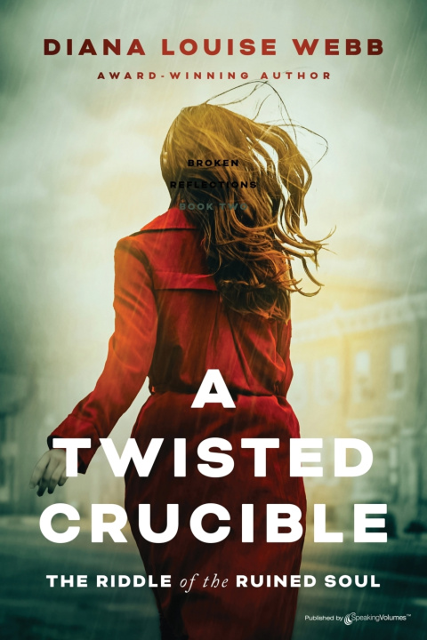 Könyv A Twisted Crucible Diana Louise Webb