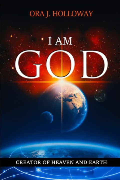Libro I AM GOD Ora J. Holloway