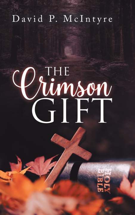 Könyv The Crimson Gift David P. McIntyre
