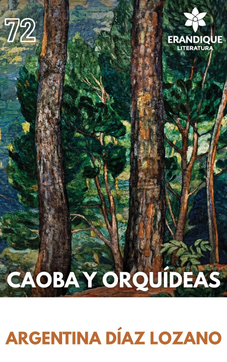 Könyv Caoba y Orquídeas Argentina Díaz Lozano