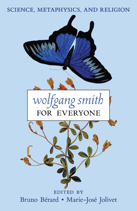Książka Wolfgang Smith for Everyone Bruno Bérard