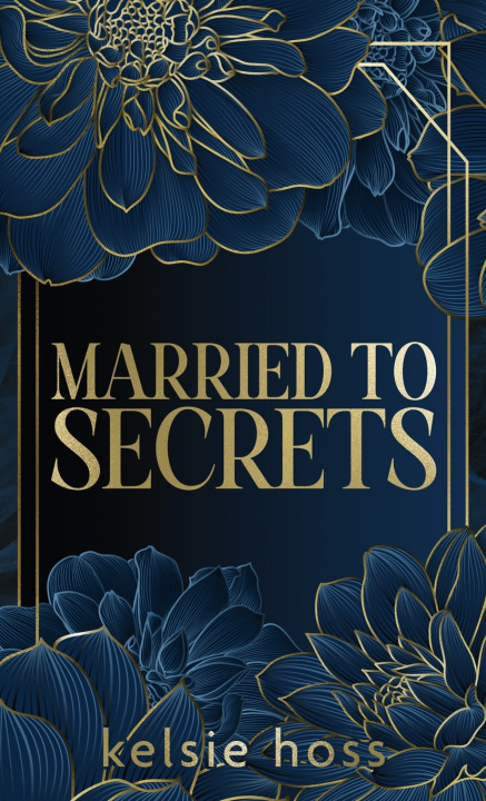 Carte Married to Secrets Kelsie Hoss