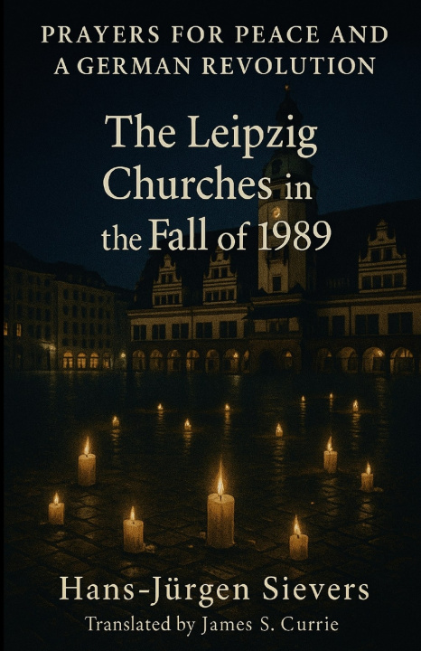 Boek Prayers for Peace and a German Revolution James Currie