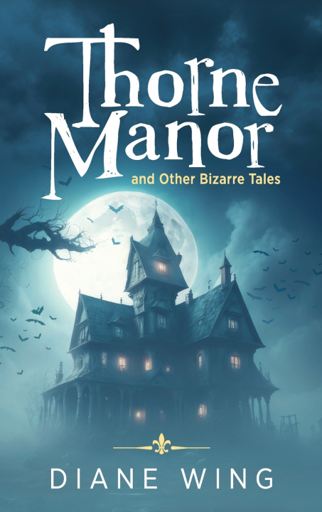 Книга Thorne Manor Diane Wing