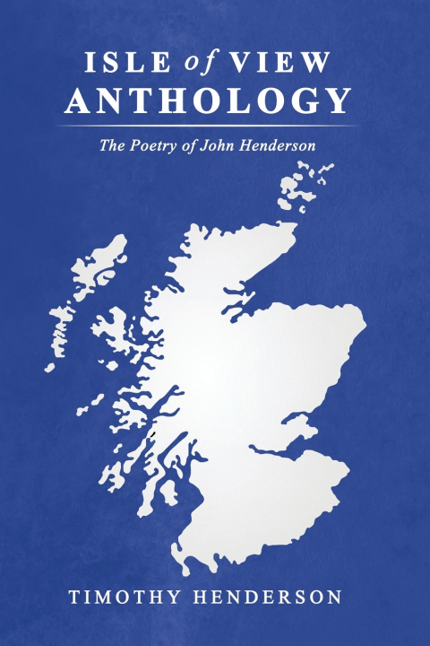 Kniha Isle of View Anthology Timothy Henderson