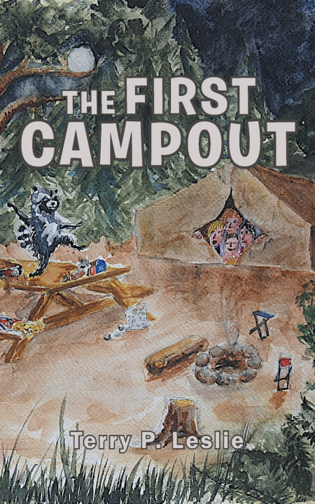 Книга The First Campout Terry P. Leslie