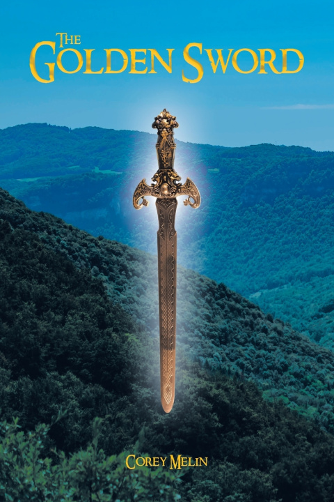 Carte The Golden Sword Corey Melin