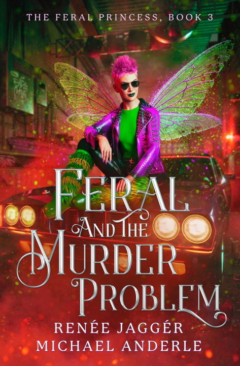 Книга Feral and the Murder Problem Renée Jaggér