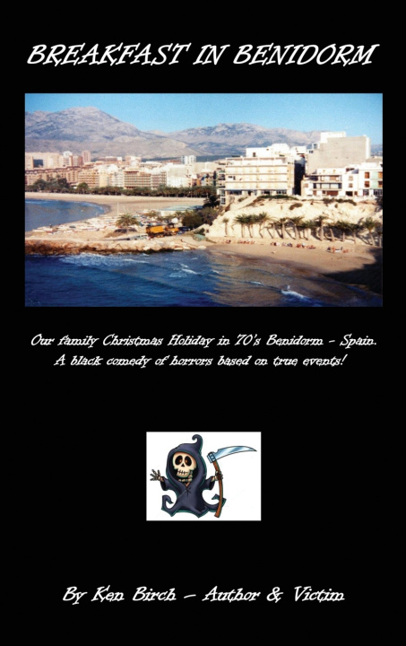 Kniha BREAKFAST IN BENIDORM KEN BIRCH - AUTHOR & VICTIM