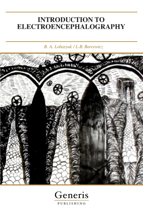 Kniha INTRODUCTION TO ELECTROENCEPHALOGRAPHY L.B. Barcewicz
