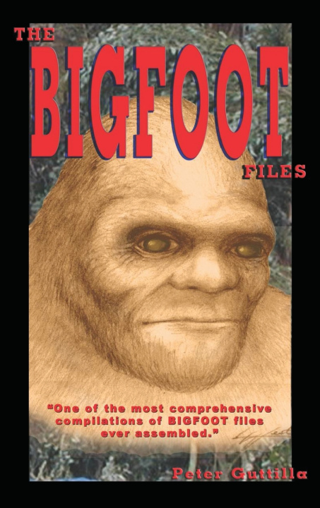 Buch The Bigfoot Files Peter Guttilla
