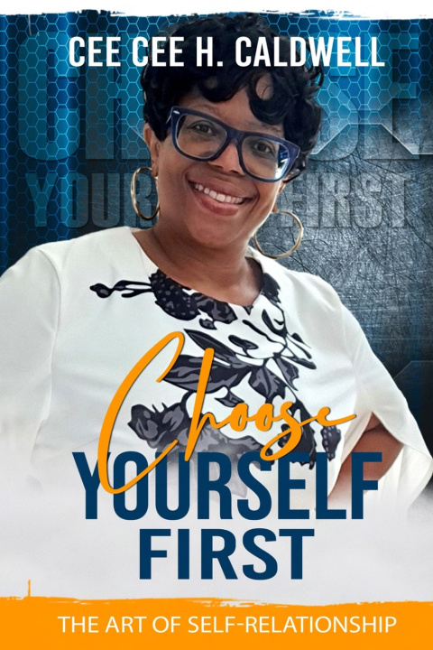 Carte Choose Yourself First Cee Cee H. Caldwell