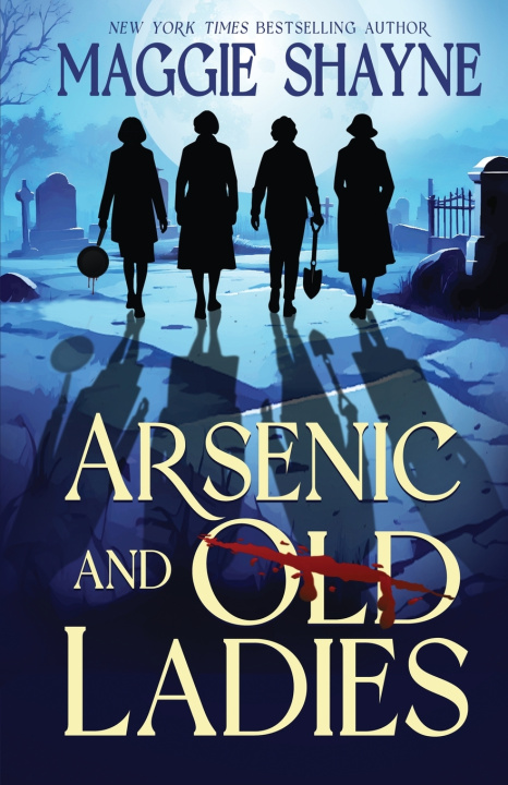 Kniha Arsenic and Old Ladies Maggie Shayne