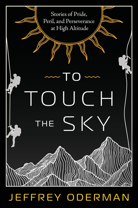 Boek To Touch the Sky Jeffrey Oderman