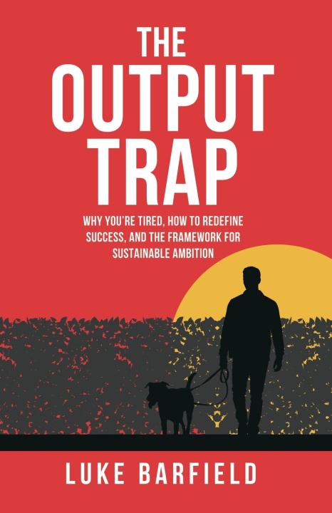 Carte The Output Trap Luke Barfield