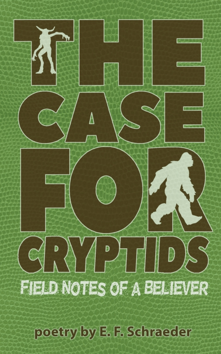 Könyv The Case for Cryptids E. F. Schraeder