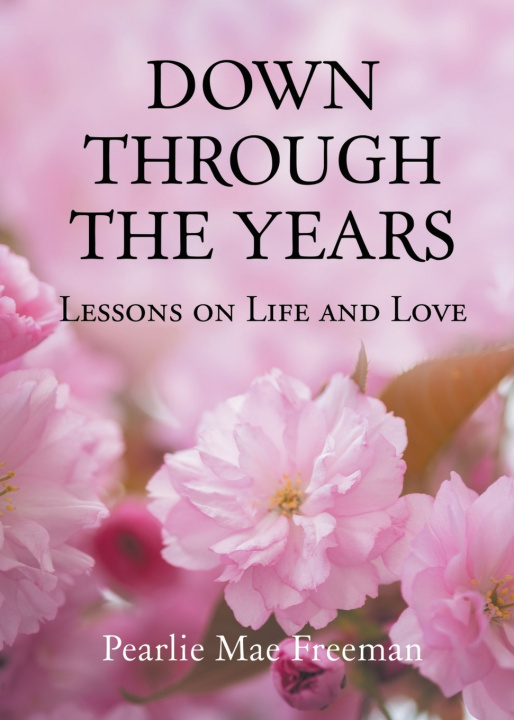 Carte Down Through the Years Pearlie Mae Freeman