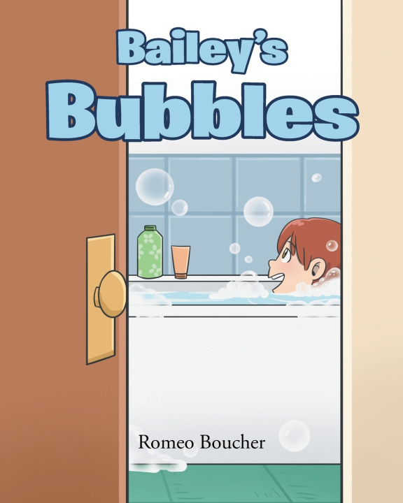 Buch Bailey's Bubbles Romeo Boucher