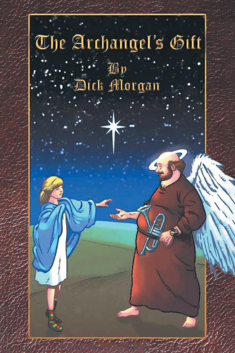 Libro The Archangel's Gift Dick Morgan