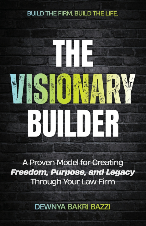 Carte The Visionary Builder Dewnya Bakri Bazzi