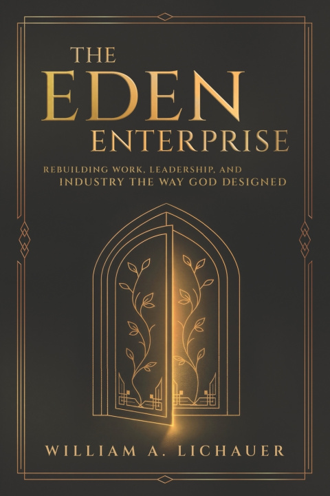 Livro The Eden Enterprise William A. Lichauer