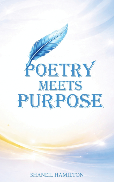 Libro Poetry Meets Purpose Shaneil Hamilton
