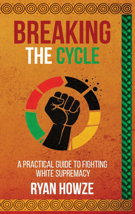 Книга Breaking The Cycle Ryan Howze