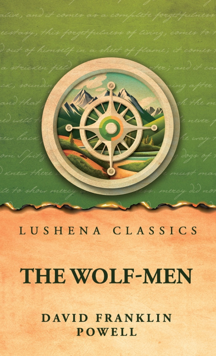 Книга The Wolf-Men David Franklin Powell