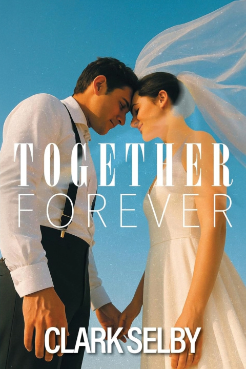 Книга Together Forever Clark Selby