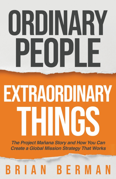 Könyv Ordinary People, Extraordinary Things Brian Berman
