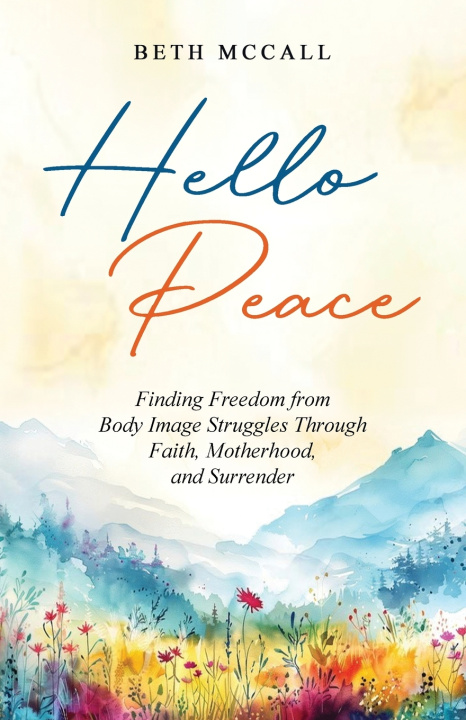 Könyv Hello Peace Beth McCall