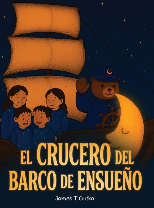 Buch El Crucero Del Barco de Ensueño James T Gutka
