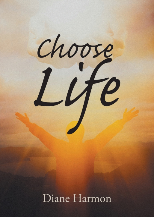 Könyv Choose Life Diane Harmon