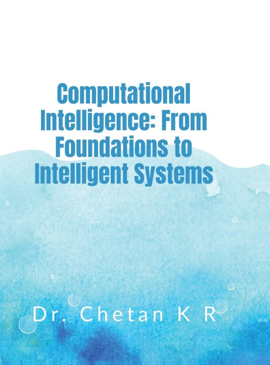 Książka Computational Intelligence Chetan K R