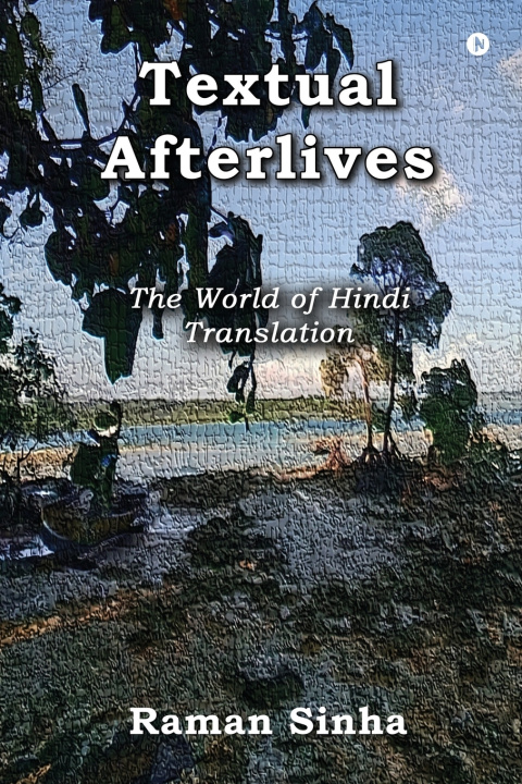 Boek Textual Afterlives The World of Hindi Translation Raman Sinha