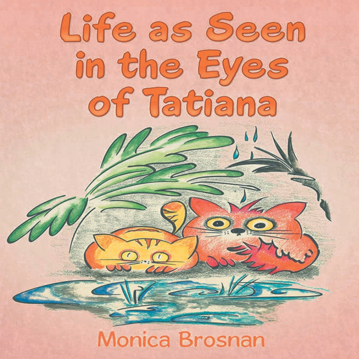 Libro Life as Seen in the Eyes of Tatiana Monica Brosnan