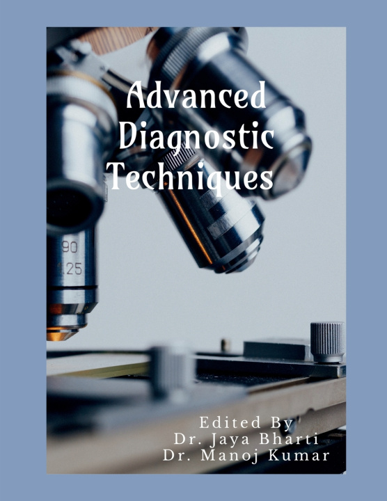 Book Advanced Diagnostic Techniques Dr. Jaya Bharti