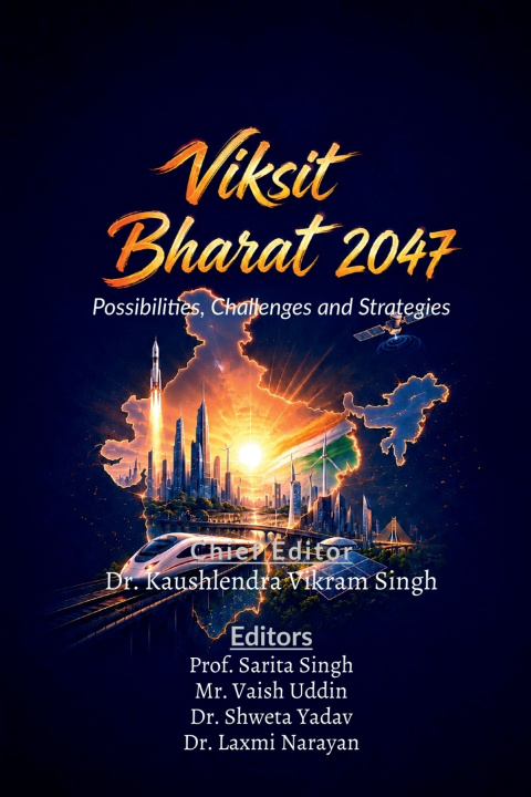 Knjiga Viksit Bharat 2047 Dr. Kaushlendra Vikram Singh